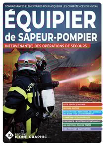 Livre Equipier de Sapeur-Pompier - Intervenant(e) des opérations de secours - SPV SPP