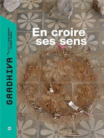 Gradhiva n.26 : en croire ses sens