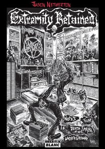 Extremity retained - notes sur le death metal underground