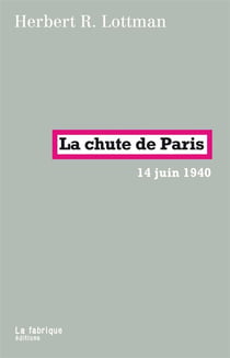 La chute de Paris - 14 juin 1940