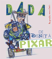 Revue Dada n.189 : de Disney à Pixar