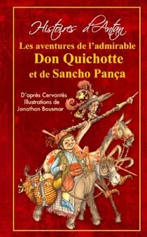 L'histoire des admirables Don Quichotte et Sancho Pança