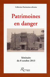 Patrimoines en danger - séminaire du 8 octobre 2013