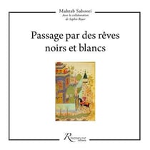 Passage par des rêves noirs et blancs