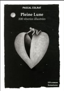 Pleine lune - 100 rêveries illustrées