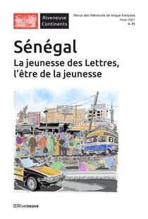 Riveneuve Continents n.31 : Sénégal : jeunesse des lettres, l'être de la jeunesse