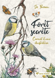 Forêt secrète : Carnet d'une illustratrice