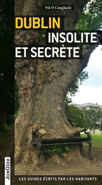 Dublin insolite et secrete
