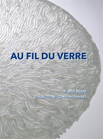 L'aventure du verre - collection de verre contemporain au MusVerre