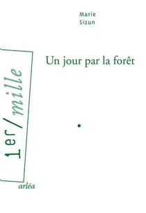 Un jour par la forêt
