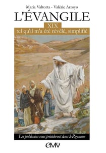 L'Evangile tel qu'il m'a été révélé simplifié Tome 19 : les publicains vous précéderont dans le Royaume