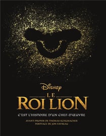 Le Roi Lion : c'est l'histoire d'un chef-d'oeuvre