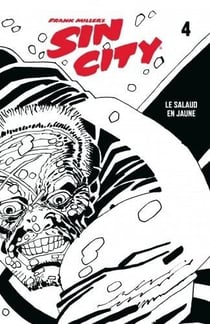 Sin City Tome 4 : Le salaud en jaune