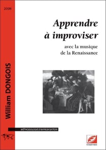 Apprendre à improviser : avec la musique de la renaissance