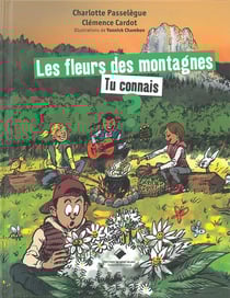 Les fleurs des montagnes, tu connais ?