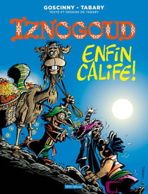 Iznogoud Tome 20 : enfin calife !