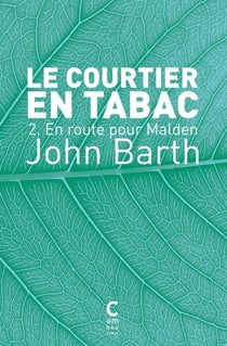 Le courtier en tabac Tome 2 : En route pour Malden