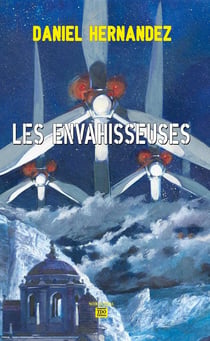 LES ENVAHISSEUSES