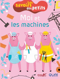 Les savoirs des petits  : moi et les machines