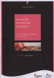 LA MARCHE DU TOURISME DE GROUPE