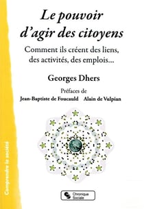 Le pouvoir d'agir des citoyens - comment ils créent des liens, des activités, des emplois