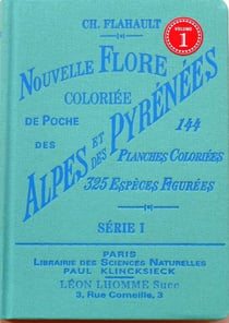 Nouvelle flore coloriée de poche des Alpes et des Pyrénées série 1