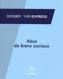 ABUS DE BIENS SOCIAUX