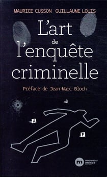 L'art de l'enquête criminelle