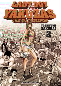 Ladyboy vs yakuzas - l'ile du désespoir Tome 2