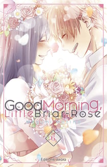 Good morning little Briar-Rose Tome 6