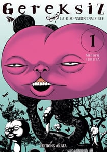 Gereksiz - la dimension invisible Tome 1