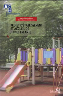 Projet d'établissement et accueil des jeunes enfants