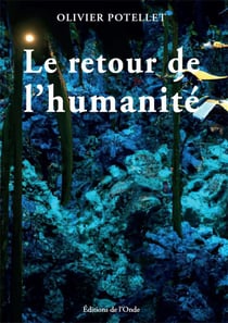 Le retour de l'humanité