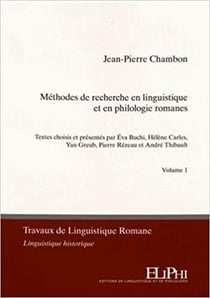 Jean-Pierre Chambon, méthodes de recherche en linguistique et philologie romane