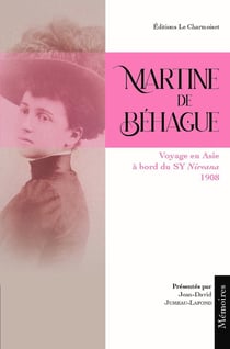 Martine de Béhague : Voyage en Asie à bord du SY Nirvana, 1908