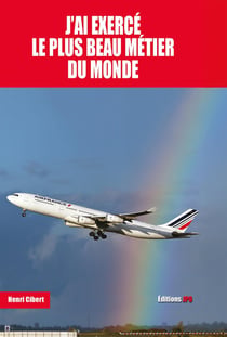 J'ai exercé le plus beau métier du monde