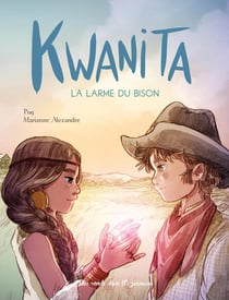 Kwanita - la larme du bison