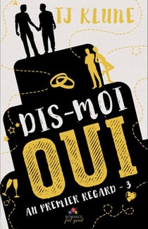 Au premier regard Tome 3 - dis-moi oui