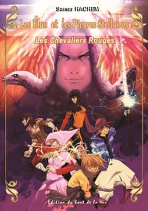 Les élus et les pierres stellaires Tome 6 : les chevaliers rouges