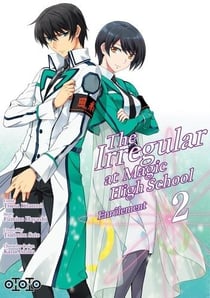 The irregular at Magic High School Tome 2