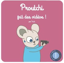 Proutchi Tome 2 : Proutchi fait des vidéos !