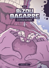 Bizou bagarre : Le cycle du fight