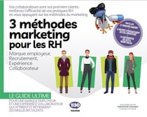 3 méthodes marketing pour les RH : marque employeur, recrutement, exéerience collaborateur