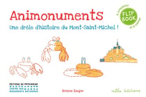 Animonuments - une drôle d'histoire du mont-saint-michel