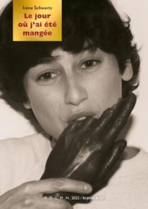 Le jour où j'ai été mangée