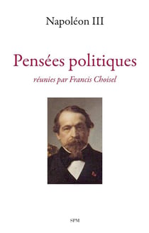 Pensées politiques réunies par Francis Choisel