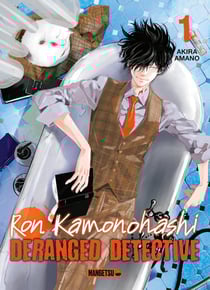 Ron Kamonohashi : deranged detective Tome 1