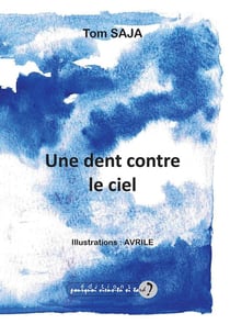 UNE DENT CONTRE LE CIEL