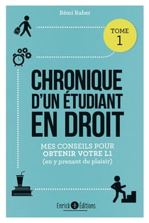 Chronique d'un étudiant en droit : Mes conseils pour obtenir votre L1 (en y prenant du plaisir)
