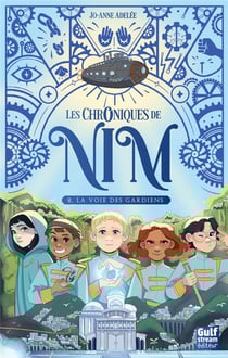 Les Chroniques de Nim Tome 2 : La voie des gardiens